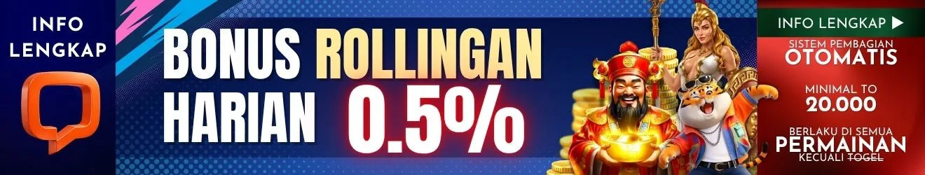 BONUS ROLLINGAN HARIAN 0.5%